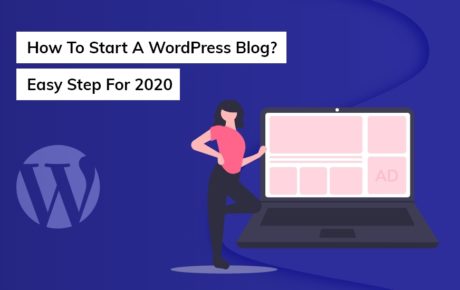 How to start a WordPress blog? Easy step for 2020