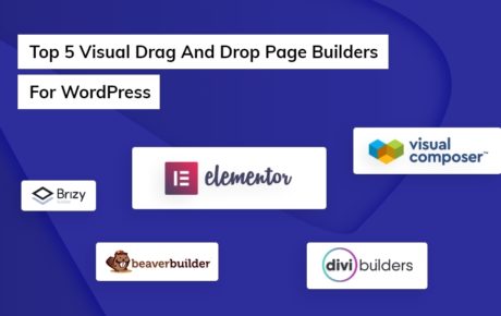 Top 5 visual drag and drop page builders for WordPress